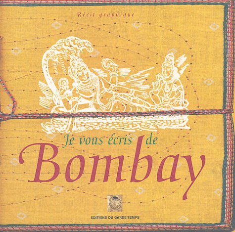 City Travel Guides Discounted  Livres : Je vous écris de Bombay