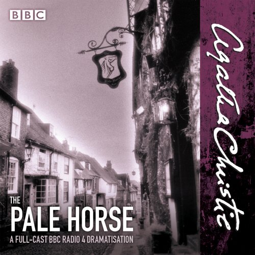 The Pale Horse: A New BBC Radio 4 Full-Cast Dramatisation