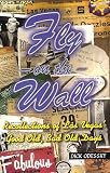 Fly on the Wall: Recollections of Las Vegas' Good Old, Bad Old Days