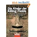 Die Kinder der Killing Fields: Kambodschas Weg vom Terrorland zum Touristenparadies