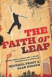 The Faith of Leap: Embracing a Theology of Risk, Adventure & Courage (Shapevine)