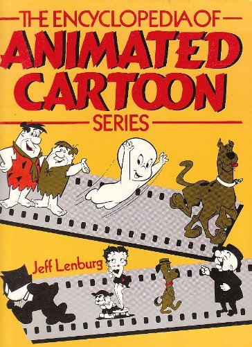 The Encyclopedia of Animated Cartoon Series (A Da Capo paperback) by Lenburg Jeff (1983-03-01) Paperback