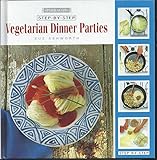 Step-by-step vegetarian dinner parties