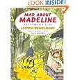 Mad About Madeline by Ludwig Bemelmans and Anna Quindlen