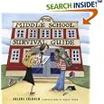 The Middle School Survival Guide: How to Survive from the Day Elementary School Ends until the Second High School Begins