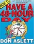 How to Have a 48-Hour Day: Get Twice as Much Done as You Do Now!
