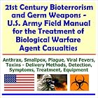 Click here to buy 21st Century Bioterrorism and Germ Weapons - U.S. Army Field Manual for the... by Department of Defense.