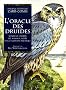 L'Oracle des Druides : Comment utiliser les animaux sacr�s de la tradition druidique