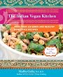 The Indian Vegan Kitchen: More Than 150 Quick and Healthy Homestyle Recipes
