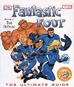 Fantastic Four: The Ultimate Guide