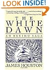 The White Dawn: An Eskimo Saga