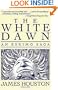 The White Dawn: An Eskimo Saga