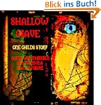 Shallow Grave: A HORRIFIC story of a...