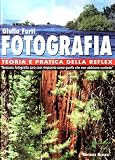 Fotografia. Teoria e pratica della Reflex (Lo scaffale)