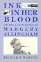 Ink in Her Blood: The Life and Crime Fiction of Margery Allingham (Challenging the Literary Canon)