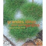 Grandes id�es pour petits jardins. Concevoir, am�nager, d�corerpar Collectif