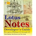 Lotus Notes Developer's Guide: For Users of Release 4.0 Through 4.5