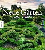 Neue G�rten in alter Tradition - Jerry Harpur