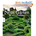 Neue G�rten in alter Tradition