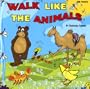 Walk Like The Animals