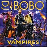 Vampires by DJ Bobo