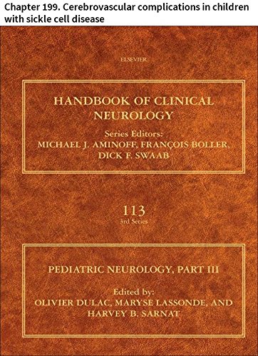 Pediatric Neurology Part III: Chapter 199. Cerebrovascular complications in children with sickle cell disease (Handbook of Clinical Neurology)