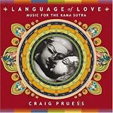 Language of Love: Music for the Kama Sutra