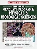 The Best Graduate Programs: Physical & Biological Sciences, Second Edition (Best Graduate Programs Physical & Biological Sciences)