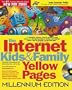 Internet Kids & Family Yellow Pages, Millennium Edition
