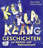 Produkt-Bild: KliKlaKlanggeschichten zur Advents- und Weihnachtszeit