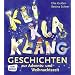 KliKlaKlanggeschichten zur Advents- und Weihnachtszeit
