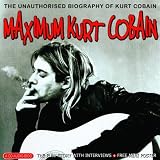 Maximum Kurt Cobain