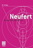 Bauentwurfslehre: Grundlagen, Normen, Vorschriften &uuml;ber Anlage, Bau, Gestaltung, Raumbedarf, Raumbeziehungen, Ma&szlig;e f&uuml;r Geb&auml;ude, R&auml;ume, Einrichtungen, .. - Bauherrn, Lehrenden und Lernenden - Ernst Neufert, Mathias Brockhaus, Matthias Lohmann, Patricia Merkel
