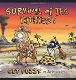 Survival of the Filthiest: A Get Fuzzy Collection
