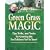 Jerry Baker's Green Grass Magic: Tips, Tricks, and Tonics for Growing the Toe-Ticklinest Turf in Town! (Jerry Baker Good Gardening series)