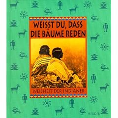 Wei�t du, da� die B�ume reden