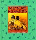 Wei�t du, da� die B�ume reden