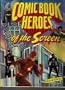 Comic Book Heroes of the Screen