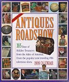 Antiques Roadshow 1999 Calendar: 365 Days of Hidden Treasures from the Attics of America