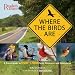 Books : Where the Birds Are: A Travel Guide to Over 1,000 Parks, Preserves, and Sanctuaries