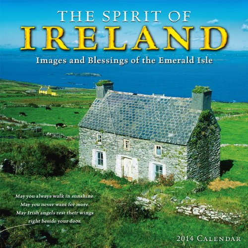 the spirit of ireland 2014 wall calendar
