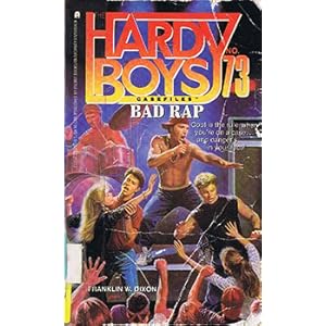 Bad Rap (Hardy Boys Casefiles, No. 73) Franklin W. Dixon
