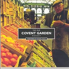 The Old Covent Garden Market