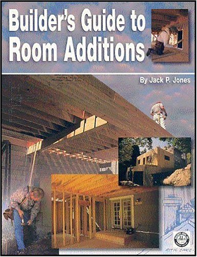 Builder's Guide to Room Additions - Builder's Book, Inc. - CR765 - ISBN: 1889892343 - ISBN-13: 9781889892344