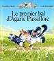Le premier bal d'Agaric Passiflore