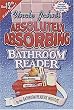 Uncle John's Absolutely Absorbing Bathroom Reader (Uncle John's Bathroom Reader #12)