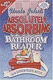 Uncle Johns Absolutely Absorbing Bathroom Reader (Uncle Johns Bathroom Reader #12)