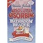Uncle John's Absolutely Absorbing Bathroom Reader (Uncle John's Bathroom Reader #12)