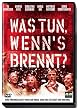 Was tun, wenn's brennt?