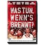 Was tun, wenn's brennt?